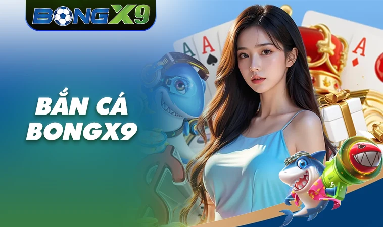 Nhà Cái BongX9 - Trang Cá Cược Số 1 Hàng Đầu Thị Trường Toàn Cầu