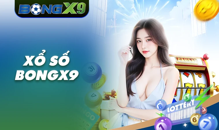 Nhà Cái BongX9 - Trang Cá Cược Số 1 Hàng Đầu Thị Trường Toàn Cầu